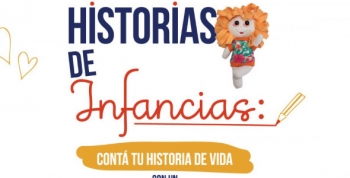 Concurso Nacional “Historias de Infancias”: inspirá a otros con tu relato